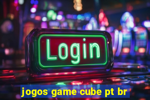 jogos game cube pt br